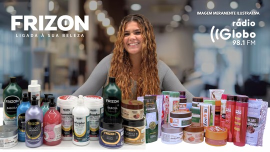 Beleza em dia com a Frizon Cosméticos e a Rádio Globo